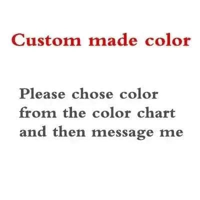 White text on plain background stating custom made color with instructions to choose color from chart and message seller
